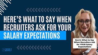 Here’s What to Say When Recruiters Ask for YOUR Salary Expectations Unlock the secrets of salary [upl. by Behre648]