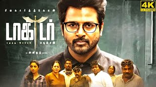 Doctor Full Movie in Tamil  Sivakarthikeyan Vinay Rai Priyanka Mohan  Doctor Full Movie Review [upl. by Yatnwahs600]