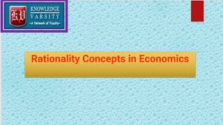 Rationality Concepts in Economics [upl. by Enelrad859]