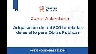 2024 11 06 Junta aclaratoria de la Licitación 12 local [upl. by Jaye]