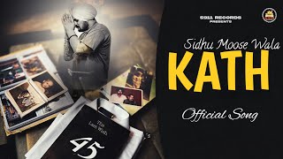 KATH  Official Song Sidhu Moose Wala New Song  Latest Punjabi Songs 2024  New Punjabi Songs 2024 [upl. by Teresa]