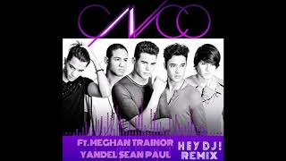 CNCO  Hey DJ Remix Audio Ft Meghan Trainor Yandel amp Sean Paul [upl. by Isabelle]