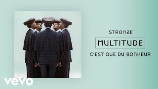 Stromae  Cest que du bonheur Official Audio [upl. by Reger]