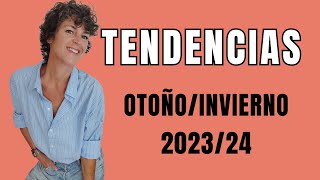 TENDENCIAS OTOÑOINVIERNO 202324 Cómo ir actual sin seguir mucho las tendenciasEstilo con Beatriz [upl. by Pasol]