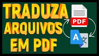 TRADUÇÃO DE ARQUIVOS PDF SEM BAIXAR PROGRAMAS  COMO TRADUZIR PARA QUALQUER IDIOMA EM 2022 [upl. by Chinua]