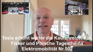 Tesla erhöht weiter die Kaufanreize Kia Fisker und Porsche Tagesthema Elektromobilität Nr502 [upl. by Ayaj216]