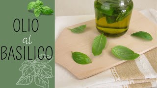 🌿OLIO AL BASILICO  il condimento perfetto per tante ricette [upl. by Arrac249]