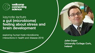 A gut microbiome feeling about stress and brain development  John Cryan [upl. by Vaclav]