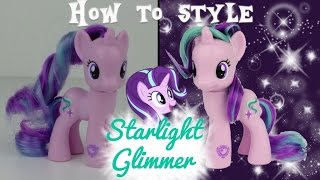 MLP Starlight Glimmer Hair Styling Tutorial  How to Style Starlight Glimmer  MLP Custom [upl. by Arytahs505]