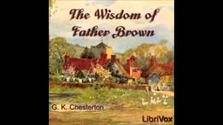 The Wisdom of Father Brown audiobook  part 1 [upl. by Aderfla422]