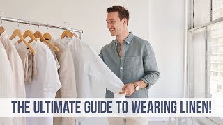 EVERYTHING You NEED to Know About Linen  Men’s Style Guide [upl. by Sloatman]