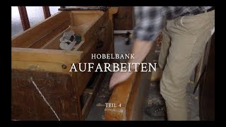 Hobelbank aufarbeiten  Teil 4  Beilade [upl. by Delfine864]