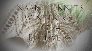 Naantje Knits VIB deel 1 Kal Edelweiss info amp benodigdheden [upl. by Kolk]