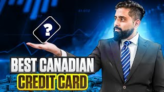 The Best Canadian Credit Cards of 2024 Revealed Not Amex Cobalt [upl. by Hsejar]