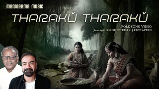 Tharaku Tharaku  Folk Fusion Video  George Peter  C J Kuttappan  Decoding The Tribal Math [upl. by Semele20]