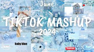 Tiktok Mashup June 💙2024💙 Not Clean [upl. by Codding]