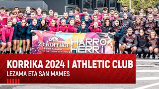 Korrika 2024 amp Athletic Club I Harro Herri I San Mamés amp Lezama [upl. by Gnilrad]