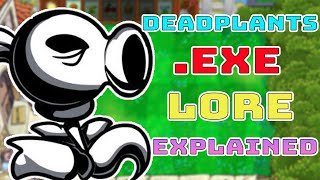 Deadplantsmp4 Explained  Executable Mania DEMO [upl. by Aidnyc]