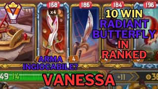 10 Vittorie in Ranked con Vanessa Radiant Butterfly The Bazaar  Playthrough ITA [upl. by Ruckman770]