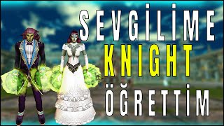 Sıfırdan Knight Online 5  SEVGİLİME KNIGHT ÖĞRETTİM 2rr 2rr  knightonline Zero [upl. by Anamor871]