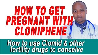 HOW TO GET PREGNANT WITH CLOMIPHEN WHEN amp HOW TO USE CLOMID amp OTHER FERTILITY DRUGS side effects [upl. by Anaibaf276]