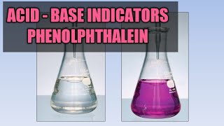 Acid  Base Indicators Phenolphthalein [upl. by Couq]