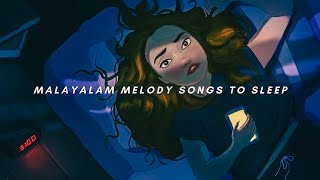 NonStop Malayalam Songs To Sleep  Vol1  TopNotch Playlist [upl. by Jorry]