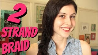 Easy Two Strand Braid [upl. by Gnay]