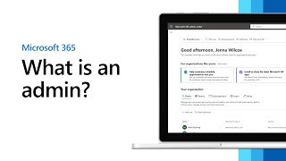 What is a Microsoft 365 admin and what do they do [upl. by Ozne73]
