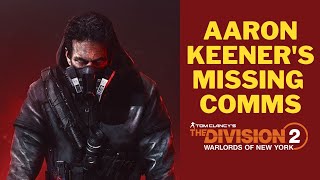 The Division 2 Aaron Keeners Missing Comms Livestream [upl. by Silvano]