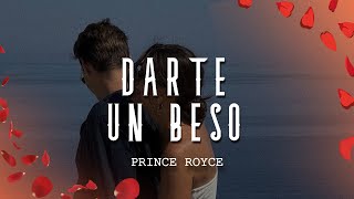 Prince Royce  Darte Un Beso LetraLyrics [upl. by Richel823]