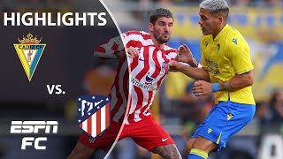 Cadiz vs Atletico Madrid  LaLiga Highlights  ESPN FC [upl. by Kcirdorb]