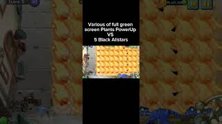 ＃shorts Various of full green screen Plants PowerUp VS 5 Black Allstarsplantsvszombiesplantsvszomb [upl. by Akima]