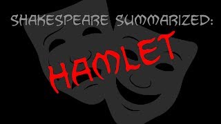 Shakespeare Summarized Hamlet [upl. by Zwart]