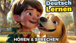 Ich liebe meine Familie Deutsch Lernen  Sprechen amp Hören  Geschichte amp Wortschatz [upl. by Ahsya83]