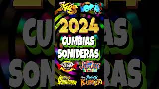 CUMBIAS SONIDERAS 2024🛸SUPER ESTRENO [upl. by Stacy3]