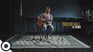 Trevor Hall  The Weaver  OurVinyl Sessions [upl. by Mitch]