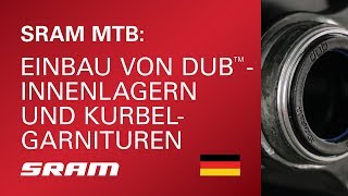 SRAM MTB Einbau von DUBInnenlagern und Kurbelgarnituren [upl. by Airet]