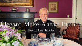 Easy MakeAhead Brunch  Recipes Flowers Setting the Table [upl. by Annua]