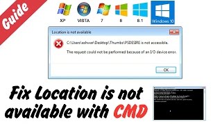 Fix Location is not available  IO device error in Windows xp 7 8 and 10 SOLVED [upl. by Boj]