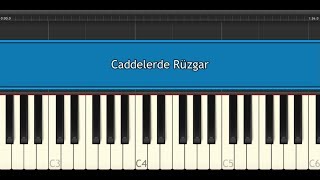 Caddelerde Rüzgar Piyano Synthesia [upl. by Jerrol389]