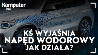 KŚ wyjaśnia  czym jest i jak działa napęd wodorowy w samochodzie [upl. by Rausch]