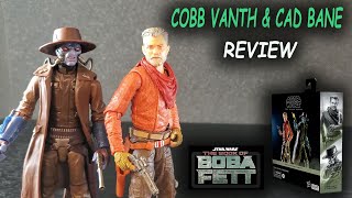 Cobb Vanth amp Cad Bane TBoBF Star Wars Black Series  REVIEW [upl. by Odelet]