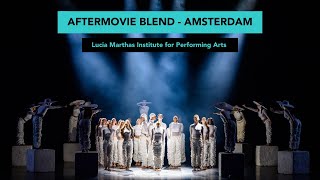 Aftermovie BLEND Amsterdam 2023  Lucia Marthas Institute for Performing Arts [upl. by Gusti865]