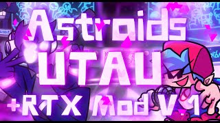 Asteroids  FNF  UTAU Cover Remaster [upl. by Cristin]