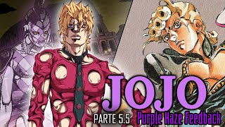 JJBA Parte 55 El Renacer de Pannacotta Fugo Purple Haze Feedback [upl. by Hertzfeld]