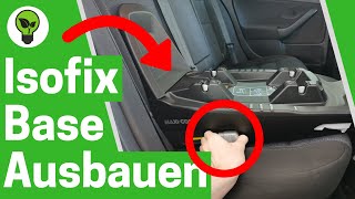 Isofix Base Ausbauen ✅ULTIMATIVE ANLEITUNG Wie Maxi Cosi Basisstation Lösen amp Kindersitz Entfernen [upl. by Aerdnahc]