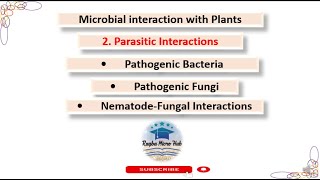 Parasitic Interactions  Microbial interaction with plants microbiology plant parasite part3 [upl. by Armalda666]