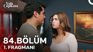 Yalı Çapkını 84 Bölüm 1 Fragmanı  Biz Bitti Demeden Bitmez [upl. by Rodoeht]