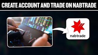 How To Create Account and Trade on NABtrade 2024 Full Tutorial [upl. by Er]